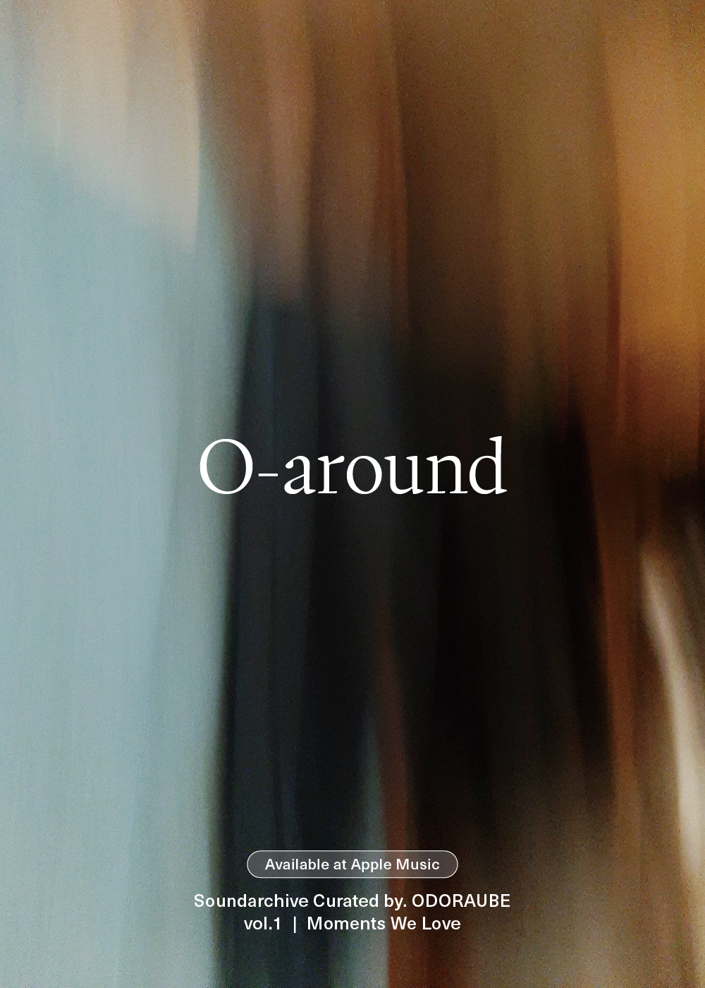 O-around | vol 1. Moments We Love